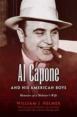 9780253356062-0253356067-Al Capone and His American Boys: Memoirs of a Mobster's Wife