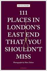 9783740807528-3740807520-111 Places in London's East End That You Shouldn't (111 Places in .... That You Must Not Miss)