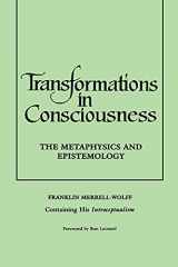 9780791426760-0791426769-Transformations in Consciousness: The Metaphysics and Epistemology (Philosophy)
