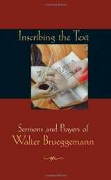 9780800636463-0800636465-Inscribing the Text: Sermons and Prayers of Walter Brueggemann