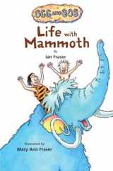 9780761457220-0761457224-Life with Mammoth (Ogg and Bob)