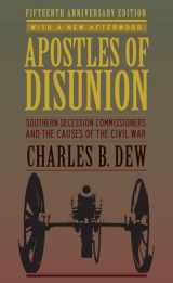 9780813939438-0813939437-Apostles of Disunion: Southern Secession Commissioners and the Causes of the Civil War (A Nation Divided: Studies in the Civil War Era)