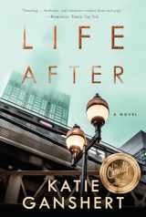 9781601429025-1601429029-Life After: A Novel