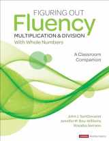 9781071825211-1071825216-Figuring Out Fluency - Multiplication and Division With Whole Numbers: A Classroom Companion (Corwin Mathematics Series)
