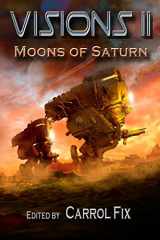 9780991642625-0991642627-Visions II: Moons of Saturn