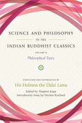 9781614297901-1614297908-Science and Philosophy in the Indian Buddhist Classics, Vol. 4: Philosophical Topics (4)
