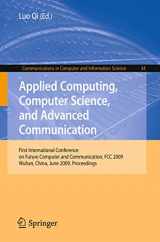 9783642023415-364202341X-Applied Computing, Computer Science, and Advanced Communication: First International Conference on Future Computer and Communication, FCC 2009, Wuhan, ... in Computer and Information Science, 34)