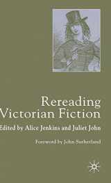 9780333714454-0333714458-Rereading Victorian Fiction
