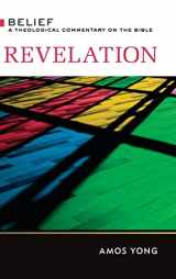 9780664232481-0664232485-Revelation: Belief: A Theological Commentary on the Bible