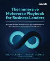 9781837632848-1837632847-The Immersive Metaverse Playbook for Business Leaders: A guide to strategic decision-making and implementation in the metaverse for improved products and services