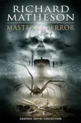 9781631407086-1631407082-Richard Matheson: Master of Terror Graphic Novel Collection