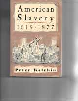 9780809015542-0809015544-American Slavery, 1619-1877