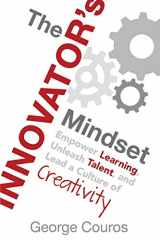 9780986155499-0986155497-The Innovator's Mindset: Empower Learning, Unleash Talent, and Lead a Culture of Creativity