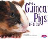 9781491423240-1491423242-Pet Guinea Pigs Up Close (Pets Up Close)