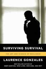 9780393346633-0393346633-Surviving Survival: The Art and Science of Resilience