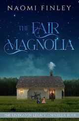 9781989165195-1989165192-The Fair Magnolia: Jimmy's Story (The Livingston Legacy)