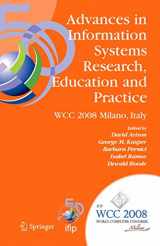 9780387096810-0387096817-Advances in Information Systems Research, Education and Practice: IFIP 20th World Computer Congress, TC 8, Information Systems, September 7-10, 2008, ... and Communication Technology, 274)