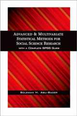9780190616397-0190616393-Advanced and Multivariate Statistical Methods for Social Science Research