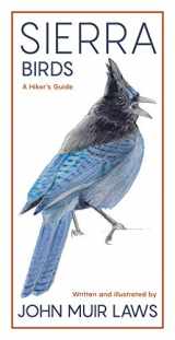 9781597144872-1597144878-Sierra Birds: A Hiker's Guide