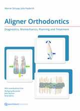 9781850972846-1850972842-Aligner Orthodontics: Diagnostics, Biomechanics, Planning and Treatment