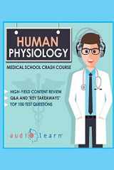 9781981970315-1981970312-Human Physiology - Medical School Crash Course (Medical School Crash Courses)