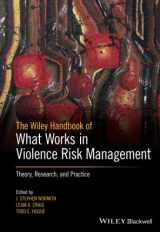 9781119315759-1119315751-The Wiley Handbook of What Works in Violence Risk Management: Theory, Research, and Practice
