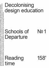 9783959057479-3959057474-Decolonising Design Education: Schools of Departure No. 1 (Schools of Departure, 1)