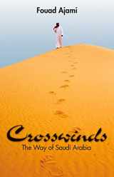 9780817911744-081791174X-Crosswinds: The Way of Saudi Arabia (Hoover Institution Press Publication)