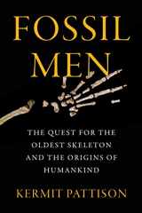 9780062410290-0062410296-Fossil Men: The Quest for the Oldest Skeleton and the Origins of Humankind