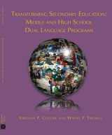 9780984316991-098431699X-Transforming Secondary Education: Middle and High School Dual Language Programs
