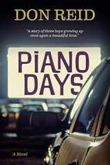 9780881468694-088146869X-Piano Days: A Story of Three Boys Growing Up Once upon a Beautiful Time