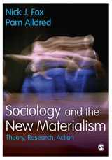 9781473942226-1473942225-Sociology and the New Materialism: Theory, Research, Action