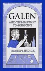 9781883937751-1883937752-Galen and the Gateway to Medicine (Living History Library)