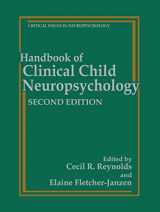 9780306452574-030645257X-Handbook of Clinical Child Neuropsychology (Critical Issues in Neuropsychology)