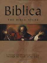 9780764160851-0764160850-Biblica: The Bible Atlas: A Social and Historical Journey Through the Lands of the Bible