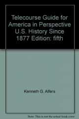 9780321093608-0321093607-Telecourse Guide For America In Perspective U.s. History Since 1877