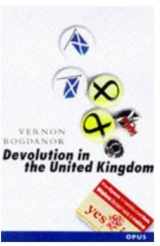 9780192893109-0192893106-Devolution in the United Kingdom (Opus Series)