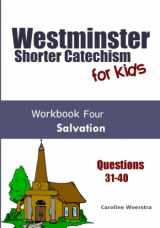 9780983724995-0983724997-Westminster Shorter Catechism for Kids: Workbook 4: Salvation