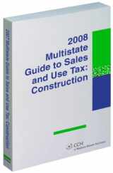 9780808091424-0808091425-Multistate Guide to Sales and Use Tax: Construction (2008) (Multistate Tax Guides)