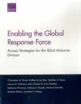 9780833092472-0833092472-Enabling the Global Response Force: Access Strategies for the 82nd Airborne Division