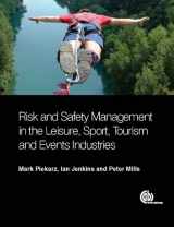 9781780644493-1780644493-Risk and Safety Management in the Leisure, Sport, Tourism and Events Industries