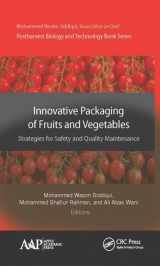 9781771885973-1771885971-Innovative Packaging of Fruits and Vegetables: Strategies for Safety and Quality Maintenance: Strategies for Safety and Quality Maintenance (Postharvest Biology and Technology)