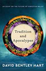 9780801039386-080103938X-Tradition and Apocalypse: An Essay on the Future of Christian Belief
