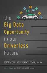 9780998067711-0998067717-The Big Data Opportunity in Our Driverless Future