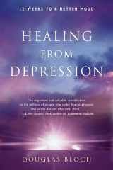 9780892541553-0892541555-Healing from Depression: 12 Weeks to a Better Mood