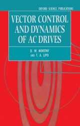 9780198564393-0198564392-Vector Control and Dynamics of AC Drives (Monographs in Electrical and Electronic Engineering)