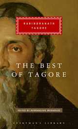 9781101908389-1101908386-The Best of Tagore: Edited and Introduced by Rudrangshu Mukherjee (Everyman's Library Classics Series)