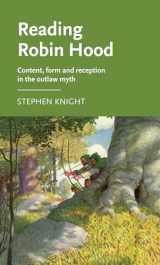 9780719095269-0719095263-Reading Robin Hood: Content, form and reception in the outlaw myth (Manchester Medieval Literature and Culture)
