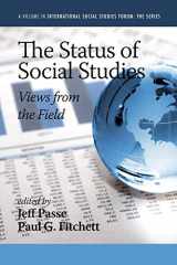 9781623964122-1623964121-The Status of Social Studies: Views from the Field (International Social Studies Forum: The Series)