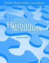 9780763742942-0763742945-Student Study Guide-Exploring the Dimensions of Human Sexuality